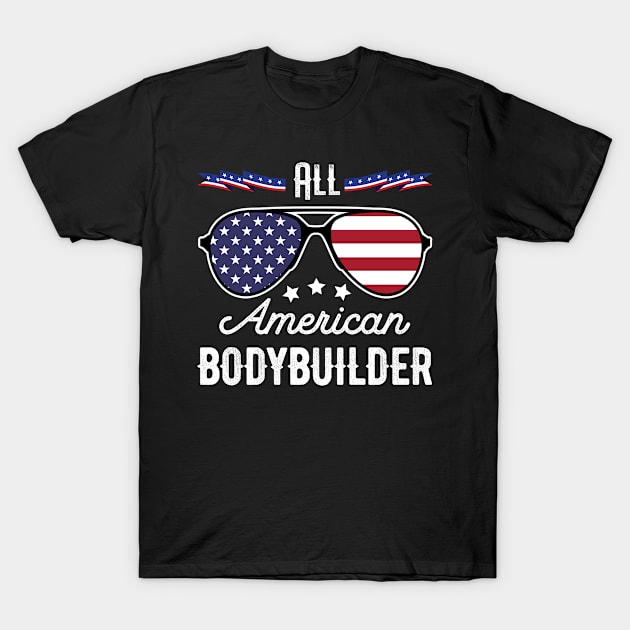 All American Bodybuilder 4th Of July Sunglasses T-Shirt by tobzz